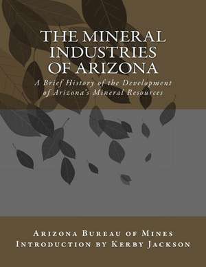 The Mineral Industries of Arizona de Arizona Bureau of Mines