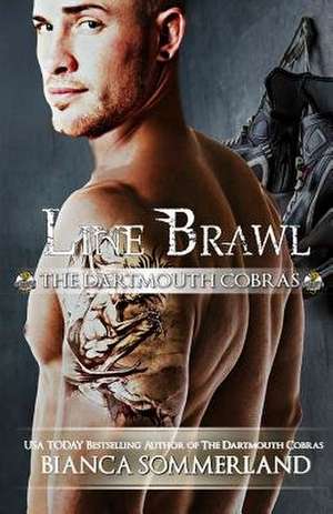 Line Brawl de Bianca Sommerland