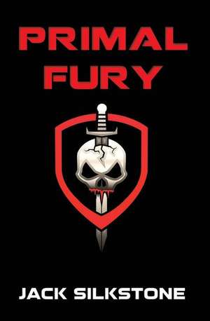 Primal Fury de Jack Silkstone