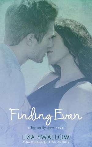 Finding Evan de Lisa Swallow