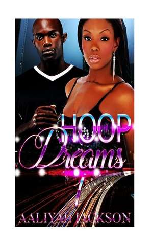 Hoop Dreams #1 de Aaliyah Jackson