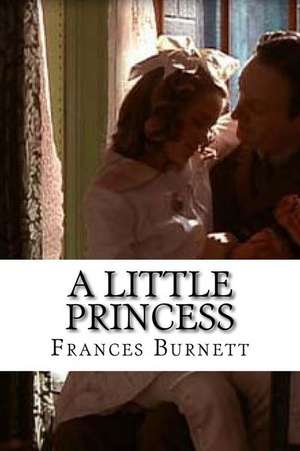 A Little Princess de Frances Hodgson Burnett