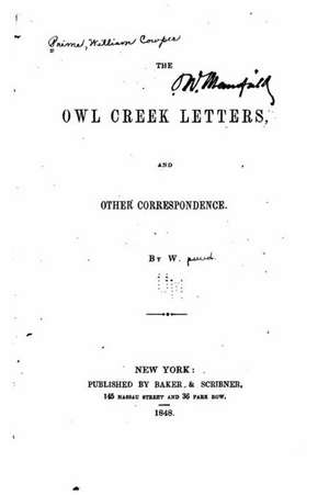 The Owl Creek Letters, and Other Correspondence de Prime, William Cowper