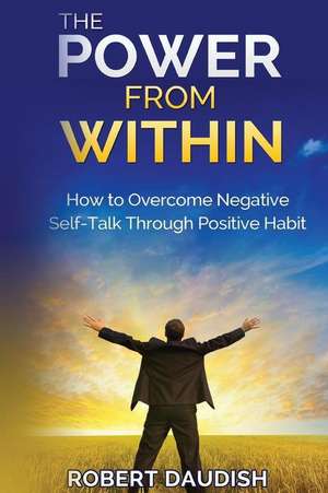 The Power from Within de Robert Daudish