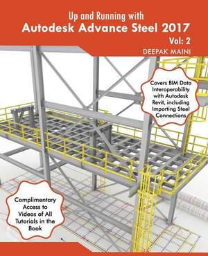 Up and Running with Autodesk Advance Steel 2017 de Deepak Maini