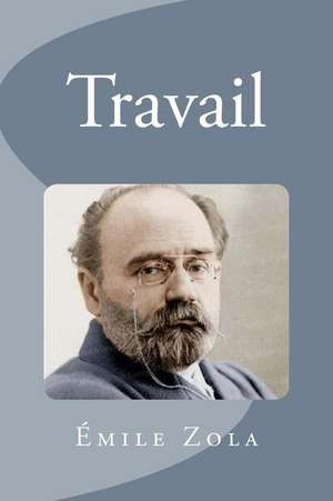 Travail de Emile Zola