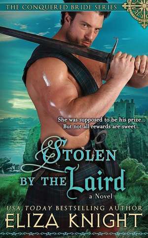 Stolen by the Laird de Eliza Knight