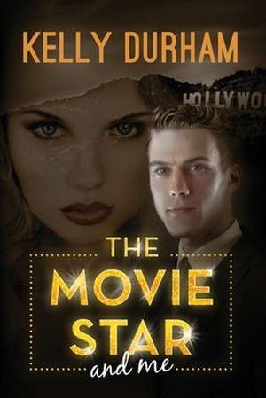 The Movie Star and Me de Kelly Durham