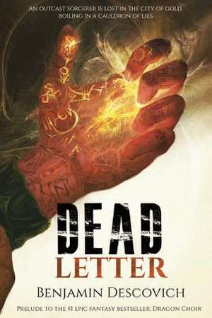 Dead Letter de Benjamin Descovich