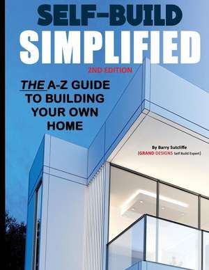 Self Build Simplified de MR Barry Sutcliffe