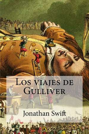 Los Viajes de Gulliver de Jonathan Swift