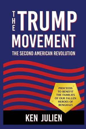 The Trump Movement de Ken Julien