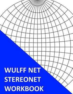 Wulff Net Stereonet Workbook de S. Smith