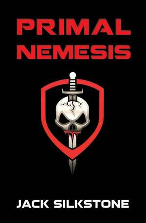 Primal Nemesis de Jack Silkstone