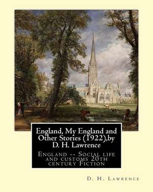 England, My England and Other Stories (1922), by D. H. Lawrence de D. H. Lawrence