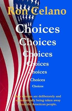 Choices de Ron Celano