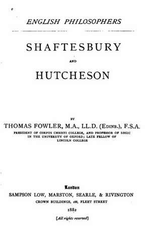 Shaftesbury and Hutcheson de Thomas Fowler