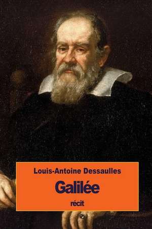 Galilee de Louis-Antoine Dessaulles