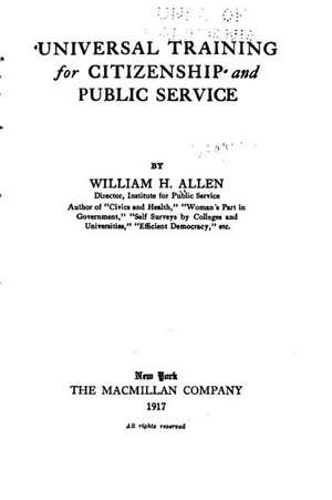 Universal Training for Citizenship and Public Service de William Harvey Allen