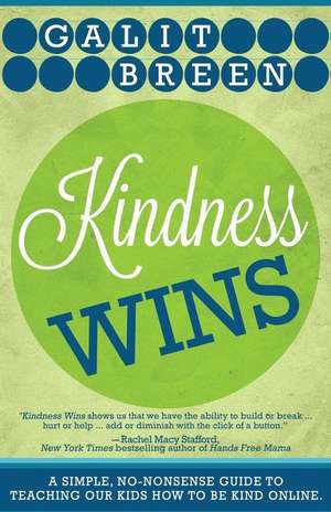 Kindness Wins de Galit Breen