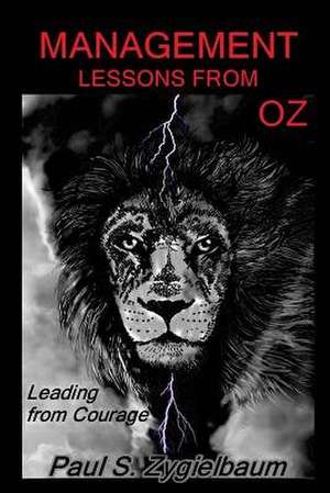 Management Lessons from Oz de Paul S. Zygielbaum