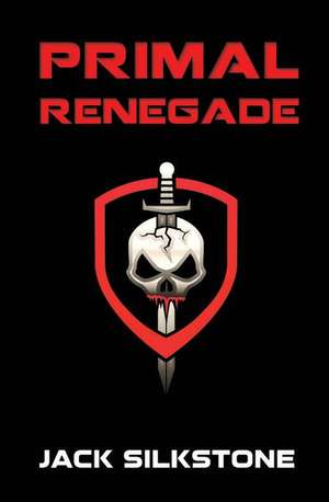 Primal Renegade de Jack Silkstone