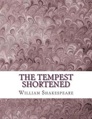 The Tempest Shortened de William Shakespeare