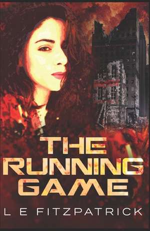 The Running Game de L. E. Fitzpatrick