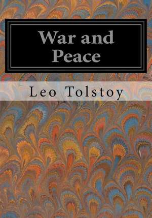 War and Peace de Leo Nikolayevich Tolstoy