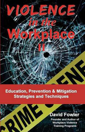 Violence in the Workplace II de David Fowler