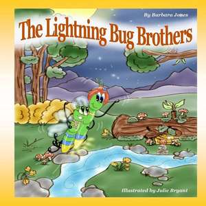 The Lightning Bug Brothers de Barbara Jones