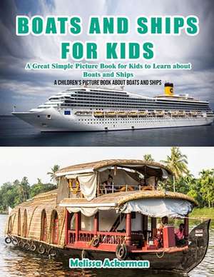 Boats and Ships for Kids de Melissa Ackerman