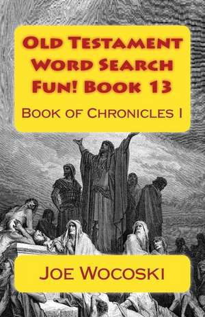 Old Testament Word Search Fun! Book 13 de Joe Wocoski