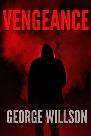 Vengeance de George Willson