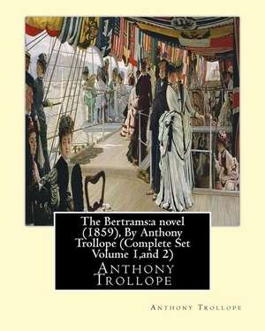 The Bertrams de Anthony Trollope