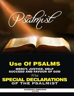 Use of Psalms for Mercy, Justice, Help, Success and Favour of God de Pst Olusegun Festus Remilekun