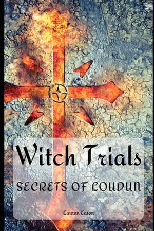 Witch Trials de Lauren Eason