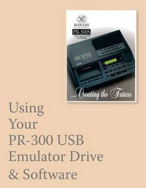 Using Your PR-300 USB Emulator & Software de Noel Jones