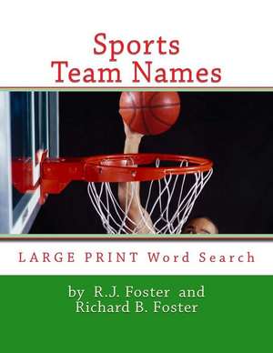 Sports Team Names de R. J. Foster