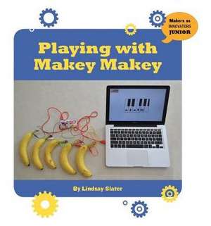 Playing with Makey Makey de Lindsay Slater