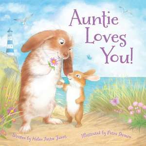 Auntie Loves You de Helen Foster James