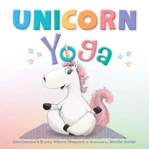 Unicorn Yoga de Gina Cascone