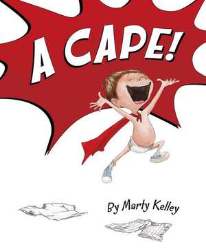 A Cape! de Marty Kelley