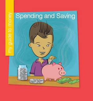 Spending and Saving de Jennifer Colby