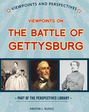 Viewpoints on the Battle of Gettysburg de Russo, Kristin J.