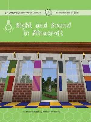 Sight and Sound in Minecraft de Adam Hellebuyck