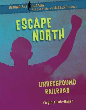 Escape North de Virginia Loh-Hagan