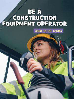 Be a Construction Equipment Operator de Wil Mara