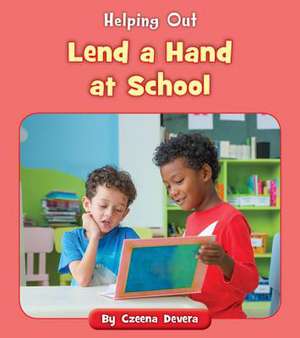 Lend a Hand at School de Czeena Devera