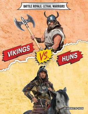 Vikings vs. Huns de Virginia Loh-Hagan